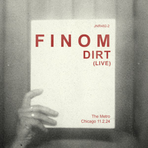 收聽Finom的Dirt (Live)歌詞歌曲