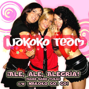 收听Nakoko Team的¡Ale, Ale, Alegría!歌词歌曲