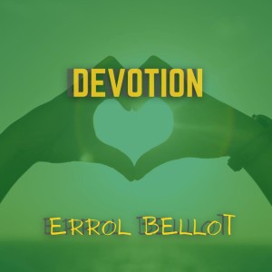 收聽Errol Bellot的Devotion歌詞歌曲