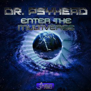 Dr. Psyhead的專輯Enter the Multiverse