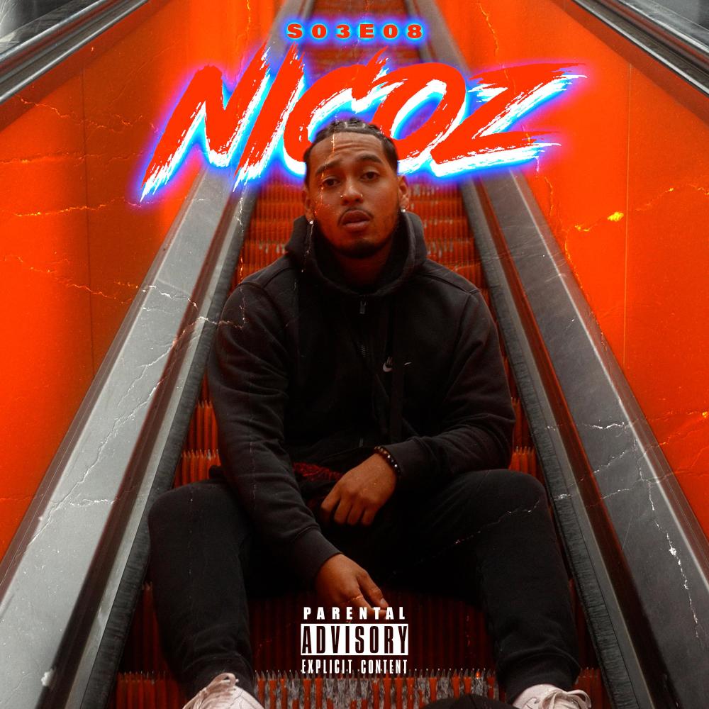 S03E08 (NICOZ) (feat. Nicoz & Calum The Engineer) (Explicit)