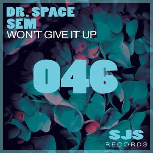 收聽Dr. Space的Won't Give It Up (Radio Edit)歌詞歌曲
