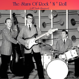 Album The Stars Of Rock ' N ' Roll (All Tracks Remastered) oleh Various Artists