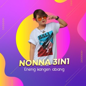 อัลบัม Eneng Kangen Abang (Remastered 2019) ศิลปิน NONNA 3IN1