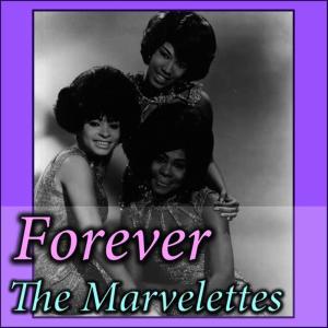 收聽The Marvelettes的Forever歌詞歌曲