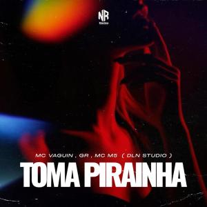 Album TOMA PIRAINHA (Explicit) from 