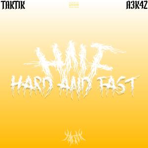 Taktik的專輯Hard & Fast (feat. AEKAZ) [Explicit]