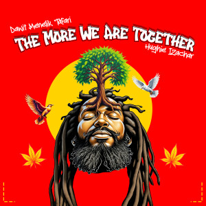 Album The More We Are Together from Dawit Menelik Tafari