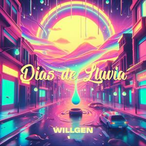 收聽Willgen的Dias de Lluvia歌詞歌曲
