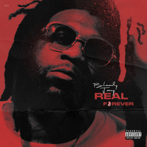 Album Real Forever (Explicit) from Bloody Jay
