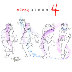 Album Otros Aires 4 from Otros Aires