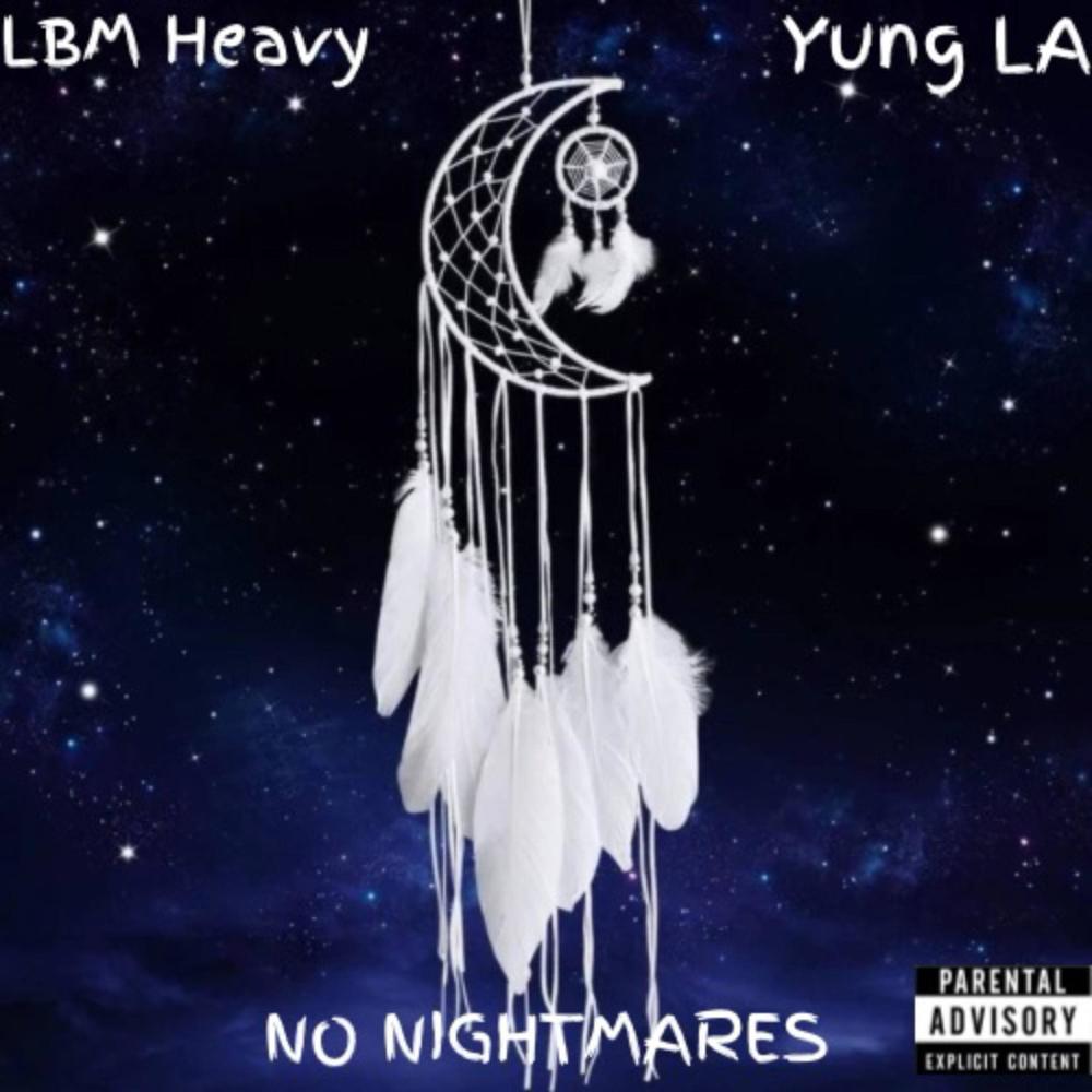 No Nightmares (feat. Yung L.A.) (Explicit)