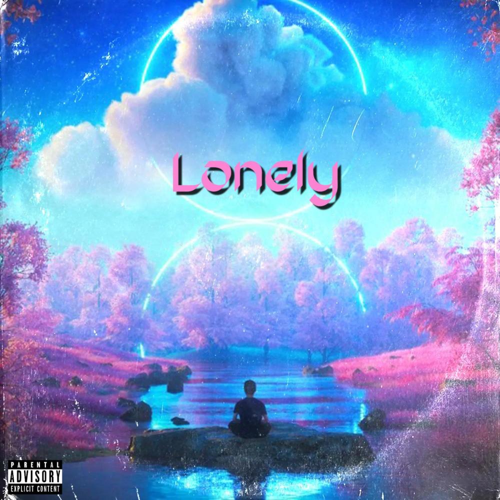 Lonely (Explicit)