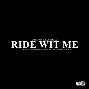 Album RIDE WIT ME (feat. SYMBA, CA THE DON, YOUNG MAN, JAY BLING & FATHER TERESAA) (Explicit) from Symba