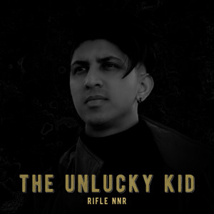 Rifle NNR的專輯The Unlucky Kid