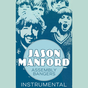 Jason Manford的專輯Assembly Bangers (Instrumental)