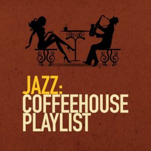 Coffeehouse Background Music的專輯Jazz: Coffeehouse Playlist
