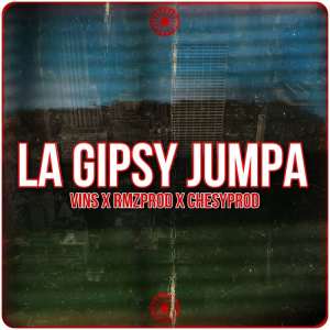 收听Vins的La Gipsy Jumpa (Remix)歌词歌曲