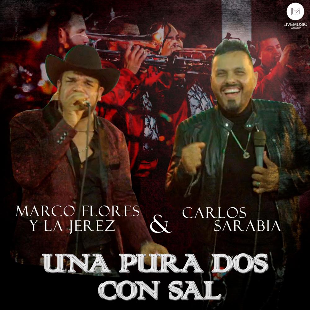 Una Pura y Dos Con Sal (En Vivo)