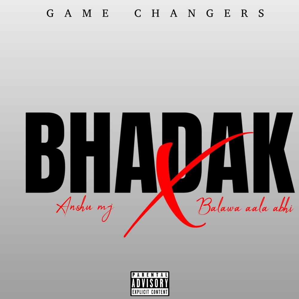 BHADAK | BALAWA AALA ABHI X ANSHU MJ
