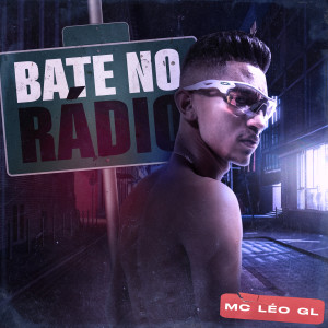 Album Bate no Rádio from Mc Léo GL