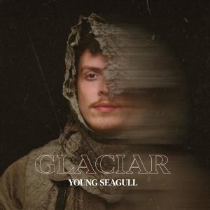 Young Seagull的專輯GLACIAR (Explicit)