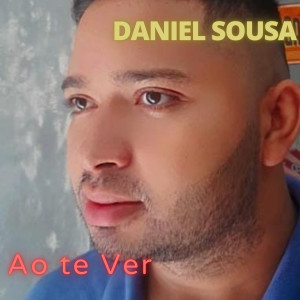 Daniel Sousa的專輯Ao Te Ver