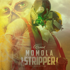 收聽Gran Great Momola的Stripper歌詞歌曲