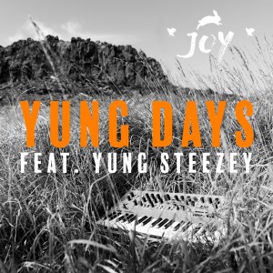ดาวน์โหลดและฟังเพลง Yung Days พร้อมเนื้อเพลงจาก *JOY*