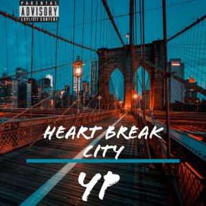 ดาวน์โหลดและฟังเพลง Heartbreak City (Explicit) พร้อมเนื้อเพลงจาก YP