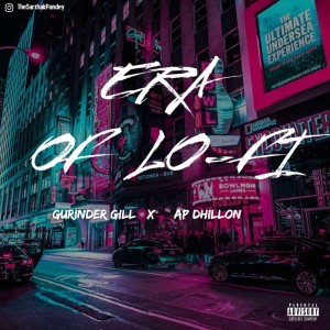 Album Era Of Lo-Fi oleh AP Dhillon