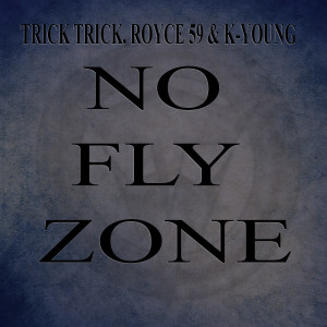 Royce 5'9的專輯No Fly Zone (Explicit)