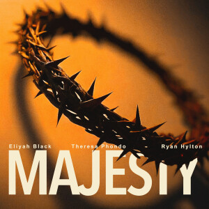 收聽Eliyah Black的Majesty歌詞歌曲