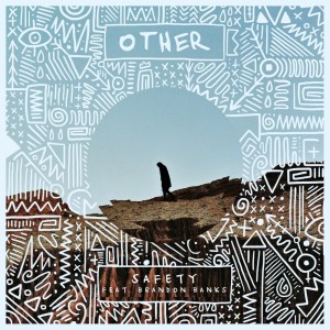 Listen to Safety song with lyrics from other