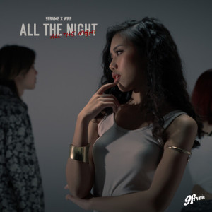 9frvme的專輯ALL THE NIGHT (Explicit)