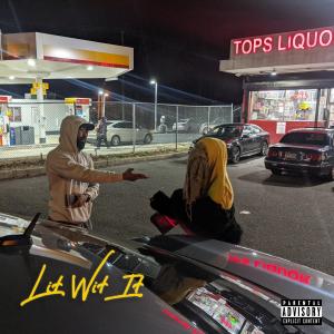 ดาวน์โหลดและฟังเพลง Lit Wit' It (Explicit) พร้อมเนื้อเพลงจาก J.I.Bri