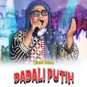Album DADALI PUTIH oleh Diana Sastra