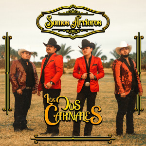 Album Somos Arrieros from Los Dos Carnales