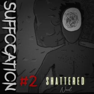 Shattered