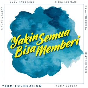 Listen to Yakin Semua Bisa Memberi song with lyrics from Kezia Debora
