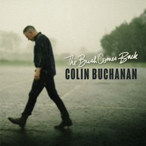 Colin Buchanan的專輯The Bush Comes Back