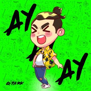 收聽Q Park的AY AY AY歌詞歌曲