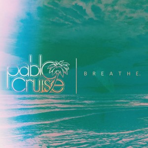 Pablo Cruise的專輯Breathe