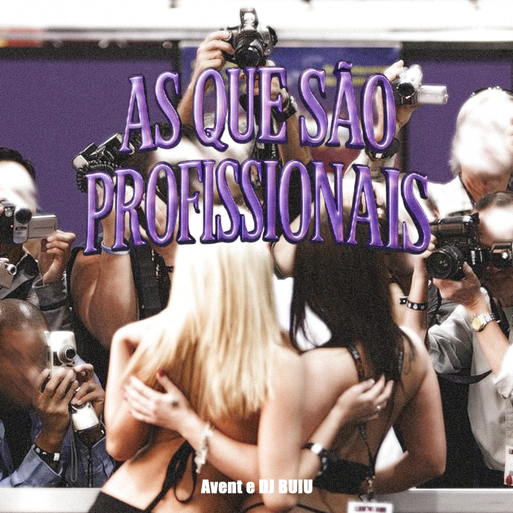 AS QUE SÃO PROFISSIONAIS (Explicit)