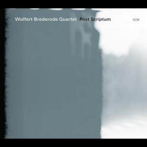 Wolfert Brederode Quartet的專輯Post Scriptum