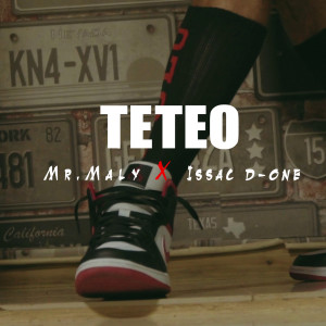 Listen to TeTeo song with lyrics from Mr. Maly