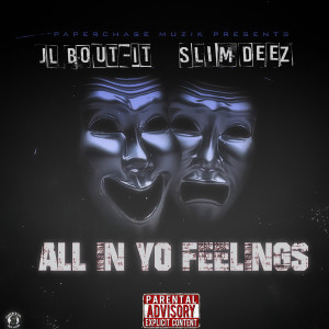 Album All in Yo Feelings (Explicit) from JL Bout-It
