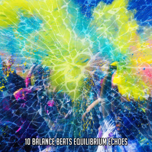 อัลบัม 10 Balance Beats Equilibrium Echoes ศิลปิน CDM Project
