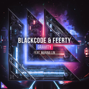 ดาวน์โหลดและฟังเพลง Gravity (Extended Mix) พร้อมเนื้อเพลงจาก Blackcode