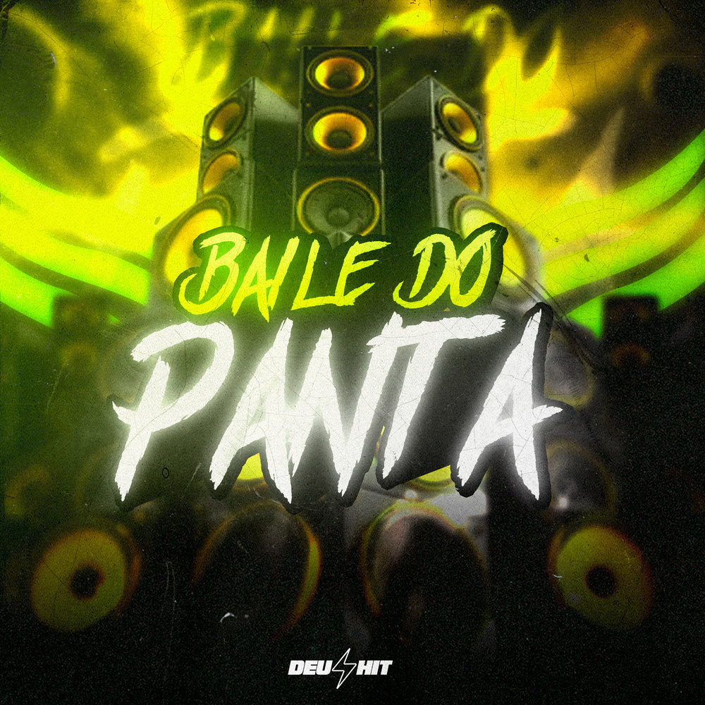 BAILE DO PANTA (Explicit)